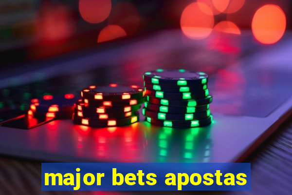 major bets apostas